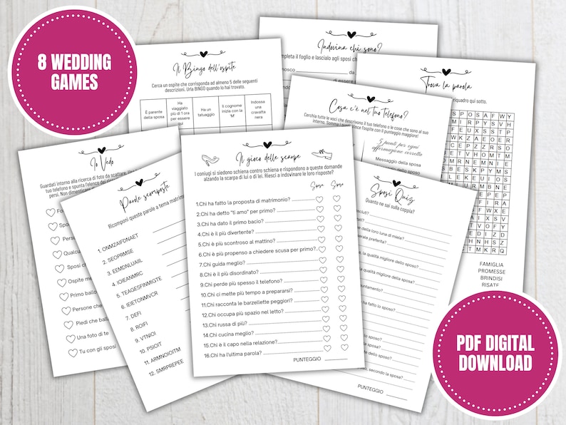Pu&ograve; includere: Un set di otto giochi di matrimonio stampabili in bianco e nero con cuori rosa. I giochi includono "Bingo dell'ispirto", "Il gioco delle scarpe", "Indovina chi sono?", "Cosa c'&egrave; nel tuo telefono?", "Sposi Quiz", "Trova la parola", "Io Vedo" e "Pande scomposte".