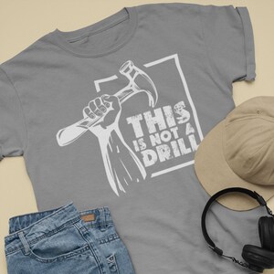 Not a Drill Mens T-shirt gift Father&#39;s Day gift Funny New Dad Shirt Gift for Daddy Gift for Dad Shirt Holiday Shirt Dad Jokes Funny Gift