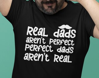 Real Dad Shirt, Fatherhood Tee, Gift for Dad