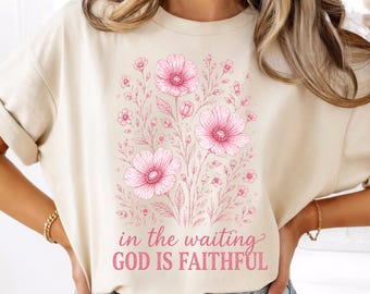 God is Faithful Shirt, Coquette Christian Tee, Pink Floral Faith Shirt, Aesthetic Bible Verse Tee, Soft Girl Faith Shirt, Bow Floral Tee