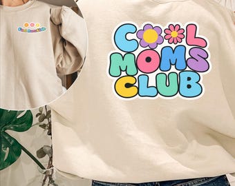 Cool Moms Club Shirt, Retro Colorful Mama Tee, Trendy Mom Gift, Funny Mom Crewneck, Mothers Birthday Gift, Mom Life Apparel