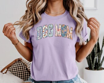Floral Dog Mom Shirt Comfort Colors, Dog Mama Gift, Pet Lover Tee, Dog Owner Birthday Gift, Cute Dog Mom Apparel, Gift for Her