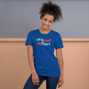 Gesund & Glücklich Unisex T-Shirt, Frauen T-Shirt