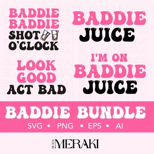 Baddie Baddie Design Bundle - Instant Digital Download - svg, eps, ai, and png Cut Files For Cricut