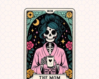 The Mom Tarot Card Png, Skeleton Mama Witchy Vibes Png, Cool Mom Club Png, Motherhood Png, Best Mama Ever Png, Mom Life Png, Gift For Mom