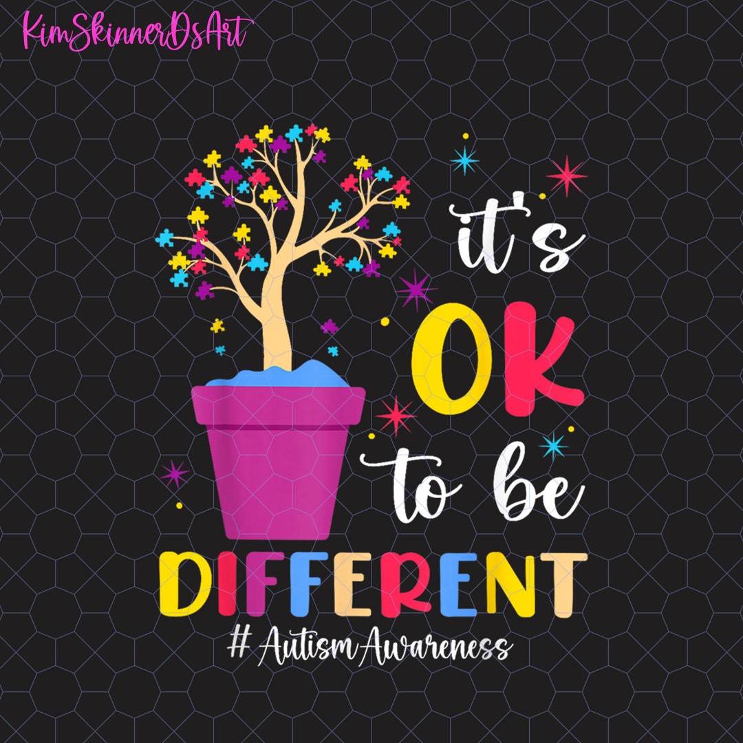 It's Ok to Be Different Png, Plant Pot Autism Awareness Png, Autism Mom