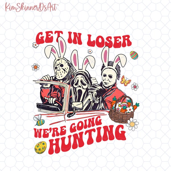 Get In Loser We're Going Hunting Png, Horror Movie Character Easter Png, Horror Easter, Bunny Ghostface Png, Scream Easter, Bunny Michael