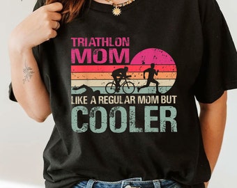 Triathlon Mom Like A Regular Mom But Cooler Shirt, In My Running Mom T-Shirt, Runner Women Shirt, Track Mom Shirt, Mom Grandma Dad T-Shirt