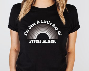 Little Ray of Pitch Black Tee: Unisex Dark Humor Graphic Shirt