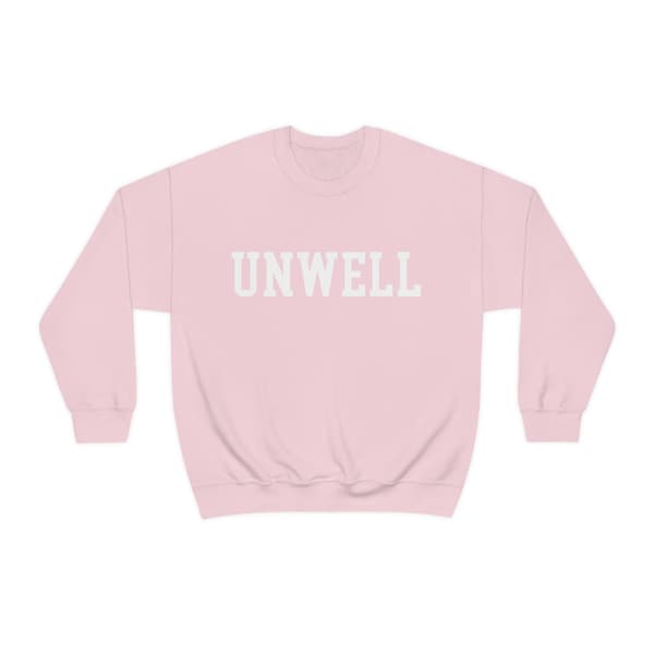 UNWELL - unisex sweatshirt moody mental health simple collegiate (free US shipping!)