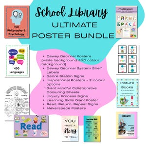 May include: A collection of educational posters for a school library, featuring titles like "100 Philosophy & Psychology," "Maker Space," and "Picture Books." The bundle includes posters on Dewey Decimal, learning skills, and collaborative coloring sheets.