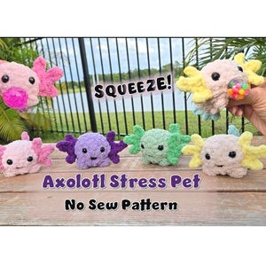 No Sew Axolotl Stress Ball Pattern, Cute Crochet Fidget toy, Fun Stress Pet, Easy to make and follow Crochet Pattern, Anxiety Relief Plushie