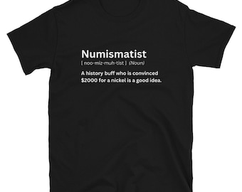 Numismatist Definition Short-Sleeve T-Shirt