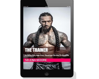 THE TRAINER eBOOK A Curvy Girl, Age Gap, Revenge on the Ex Novella