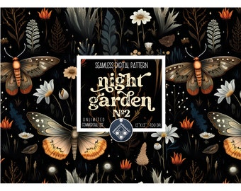 May include: A seamless digital pattern featuring a dark background with a repeating design of moths, flowers, and foliage. The pattern is titled "night garden #2" and is 12 x 12 inches at 300 DPI. The pattern is for unlimited commercial use.