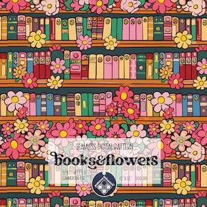 May include: A seamless digital pattern featuring a bookshelf filled with colorful books and a border of pink, yellow, and white flowers. The pattern is 12 inches by 12 inches and 300 DPI. The text "Books & Flowers" is displayed on the pattern.