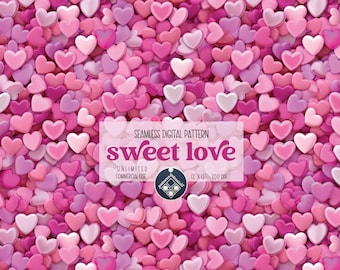Valentines Love Candy seamless pattern Unlimited Commercial Use digital file for printing on fabric instant download Sublimation POD Hearts