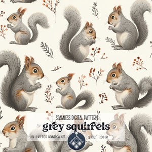 May include: A seamless digital pattern featuring grey squirrels with brown berries and branches on a cream background. The pattern is 12 inches by 12 inches and 300 DPI. The text "grey squirrels" is in the center of the image.