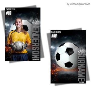 May include: Two soccer-themed posters. One features a girl in a yellow goalkeeper uniform holding a soccer ball, with the text "Kayla Henderson, Goalkeeper, Class of 2026, #00." The other shows a soccer ball with the text "Name, Surname, Position, Class of 2026, #00."
