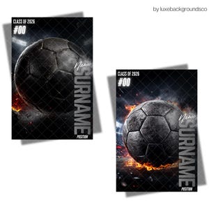 May include: Two digital art prints with a soccer theme. Each shows a dark grey soccer ball with flames, stadium lights, and the text "CLASS OF 2026 #00". The word "SURNAME" is written vertically, with spaces for "Name" and "POSITION".