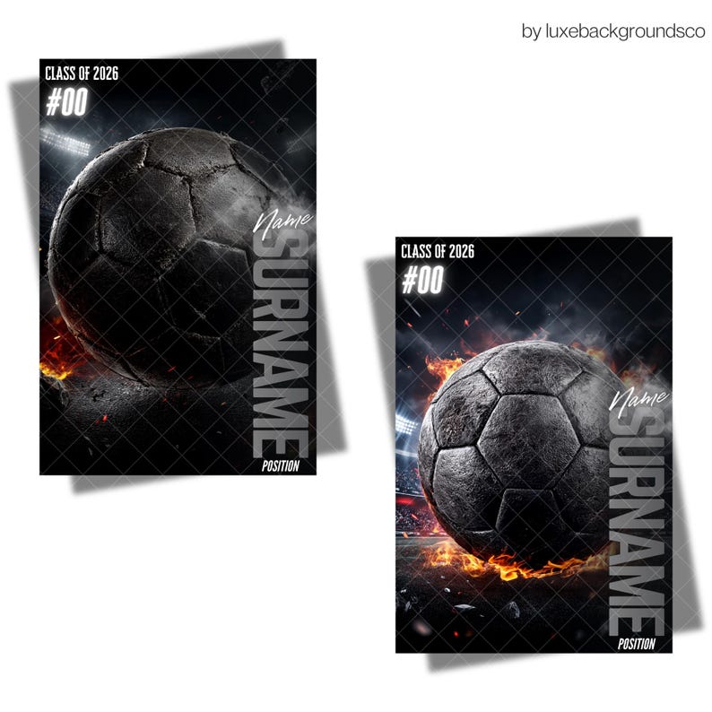 May include: Two digital art prints with a soccer theme. Each shows a dark grey soccer ball with flames, stadium lights, and the text "CLASS OF 2026 #00". The word "SURNAME" is written vertically, with spaces for "Name" and "POSITION".
