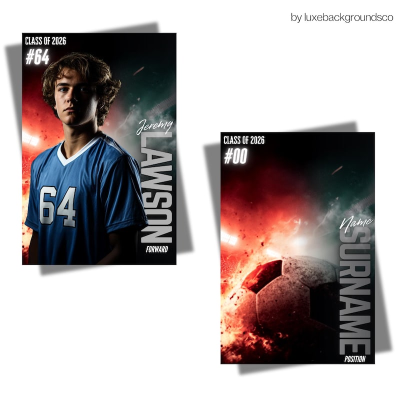 May include: Two sports-themed posters. The first shows a person in a blue jersey with the number 64, the text "Jeremy Lawson, Forward," and "Class of 2026." The second poster features a soccer ball with the text "Class of 2026," "Name, Surname, Position," and the number "00."