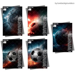 May include: A set of soccer-themed posters with a dynamic design. Each poster features a soccer ball with fiery or cosmic backgrounds, and includes text fields for name, surname, and position. The text "CLASS OF 2026 #00" is also present.