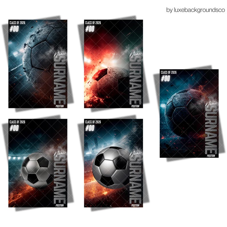 May include: A set of soccer-themed posters with a dynamic design. Each poster features a soccer ball with fiery or cosmic backgrounds, and includes text fields for name, surname, and position. The text "CLASS OF 2026 #00" is also present.
