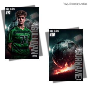 May include: Two sports-themed posters. One features a young man in a green jersey with the number 71, the name "Aaron Sullivan," and the word "FORWARD." The other poster shows a soccer ball with space for a name, surname, and position. Both posters have the text "CLASS OF 2026."