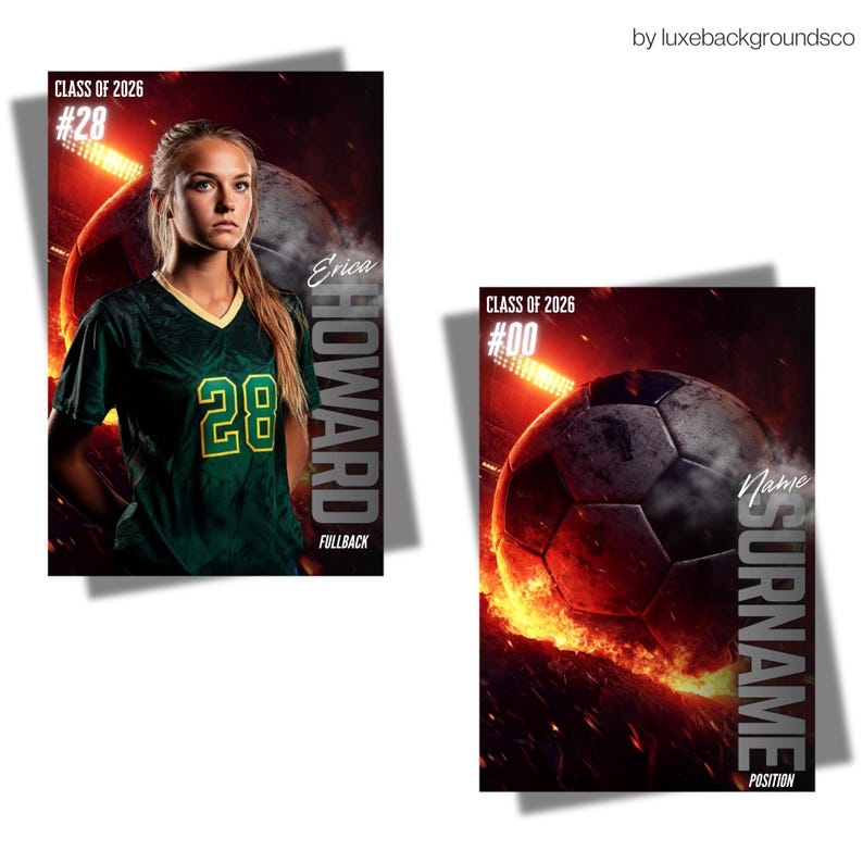 May include: Two digital soccer team posters. One features a player in a green jersey with the number 28, the name Erica Howard, and the text "Class of 2026." The other poster has a soccer ball with the text "Name, Surname, Position" and "Class of 2026."