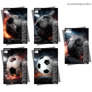 May include: Posters with a soccer theme, featuring a soccer ball and the text "CLASS OF 2026 #00 Name SURNAME POSITION". The soccer balls are in different conditions, some with flames and a dark background.