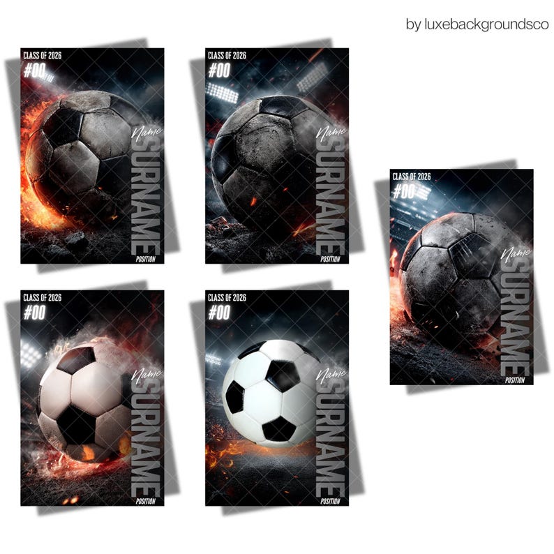 May include: Posters with a soccer theme, featuring a soccer ball and the text "CLASS OF 2026 #00 Name SURNAME POSITION". The soccer balls are in different conditions, some with flames and a dark background.