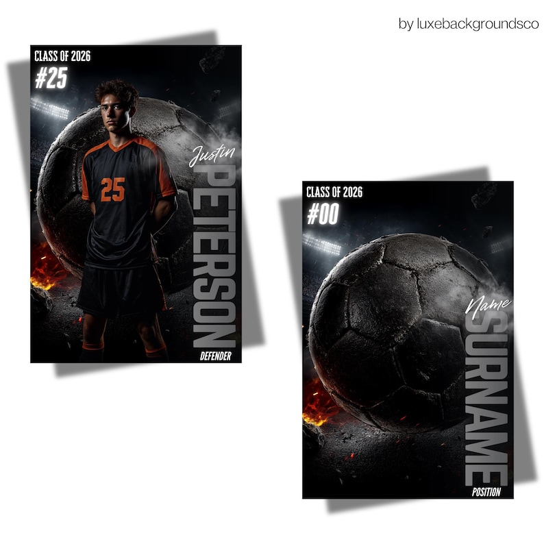 May include: Two soccer-themed posters. One features a player in a black and orange jersey with the number 25, the name "Justin Peterson", and the word "DEFENDER". The other poster shows a soccer ball with space for a name and position. Both posters have the text "CLASS OF 2026".