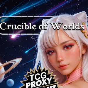 Crucible of W - Custom Proxy Card