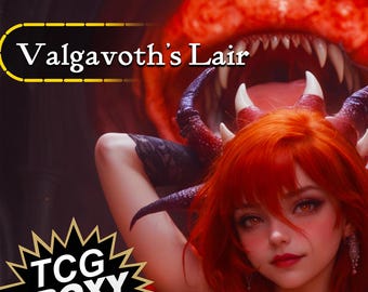 May include: A digital illustration featuring a character with vibrant red hair and horns, positioned in front of a large, glowing red creature with sharp teeth. The text Valgavoth's Lair and TCG PROXY WITH are visible in the upper left and lower left corners.