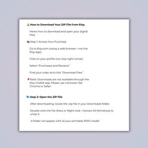 May include: A step-by-step guide on how to download a ZIP file from Etsy. The guide includes instructions on how to access your purchase, locate the ZIP file in your Downloads folder, and open the file using a computer.