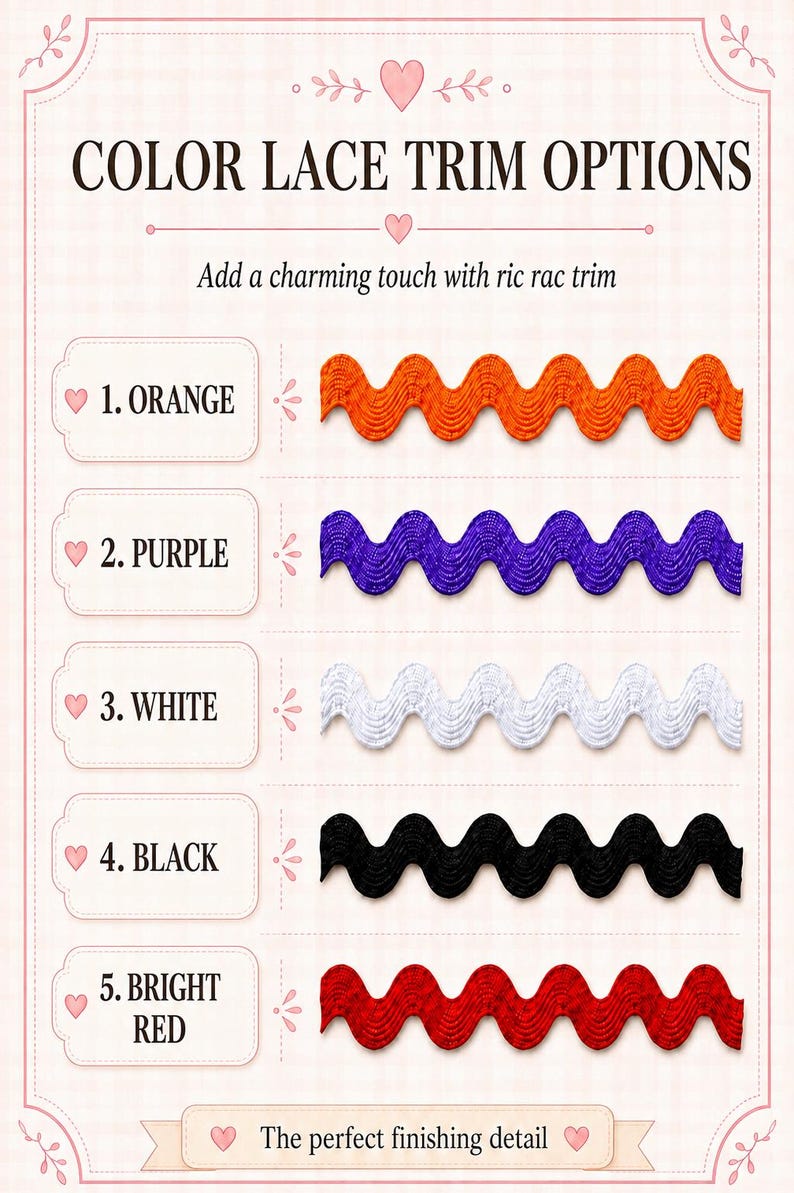 Puede incluir: Una carta de colores titulada COLOR LACE TRIM OPTIONS que muestra cinco muestras de cinta ondulada ric rac en naranja, morado, blanco, negro y rojo brillante. Cada color est&aacute; numerado del uno al cinco con etiquetas y corazones.