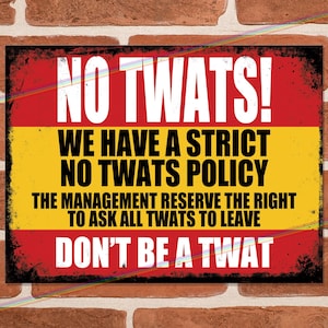 Funny 'No Twats' Metal Sign: Home Bar, Man Cave Decor