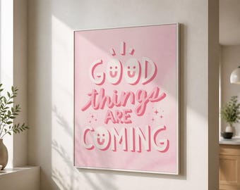 Good Things Are Coming Framed Canvas Wall Art, Pink Motivational Quote Print, Positive Typography Decor for Bedroom Office