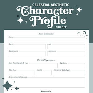 May include: A printable character profile template with a celestial aesthetic. The template includes sections for basic information, physical appearance, and personality.