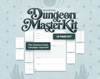 May include: A 10-page Celestial Dungeon Master Kit featuring white paper templates for campaign planning. The text reads Celestial Dungeon Master Kit, 10 Page Kit, and Plan Sessions & Keep Campaigns Organized. The layout includes various sections for campaign titles, themes, settings, goals, and story hooks.