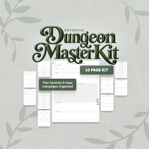 May include: A 10-page botanical Dungeon Master kit featuring white organizational sheets with dark green text. The title reads Botanical Dungeon Master Kit, with labels stating 10 PAGE KIT and Plan Sessions & Keep Campaigns Organized.