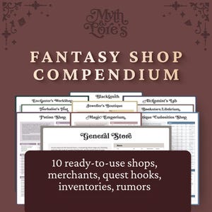 Puede incluir: Un compendio digital titulado Myth & Lore's Fantasy Shop Compendium que presenta 10 tiendas listas para usar, incluyendo General Store, Enchanter's Workshop, Blacksmith, Alchemist's Lab, Herbalist's Hut, Jeweller's Boutique, Bookstore, Potion Shop y Magic Emporium.