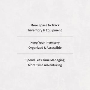 K&ouml;nnte beinhalten: Eine wei&szlig;e Grafik mit schwarzem Text: More Space to Track Inventory & Equipment, Keep Your Inventory Organized & Accessible und Spend Less Time Managing More Time Adventuring, getrennt durch zwei d&uuml;nne schwarze Linien.