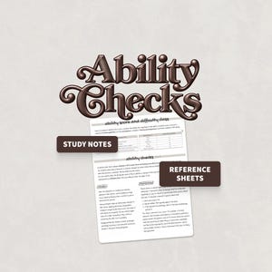 Könnte beinhalten: Ein gedrucktes Referenzblatt mit dem Titel Ability Checks und einer Tabelle für Fähigkeitswerte und Schwierigkeitsgrade. Das Dokument enthält Abschnitte zu Fähigkeits- und passiven Proben sowie dunkelbraune Etiketten mit STUDY NOTES und REFERENCE SHEETS.