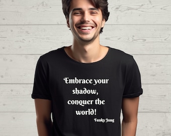 Shadow-Empowering Tees: Positive Inspirational Quotes, and Motivational Shirts for Gifts, Mental Health, Yoga, and Spreading Positivity!