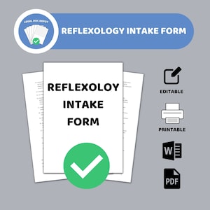 May include: A printable and editable Reflexology Intake Form. The form is a white document with black text and a green checkmark. The document is labeled "Reflexology Intake Form".