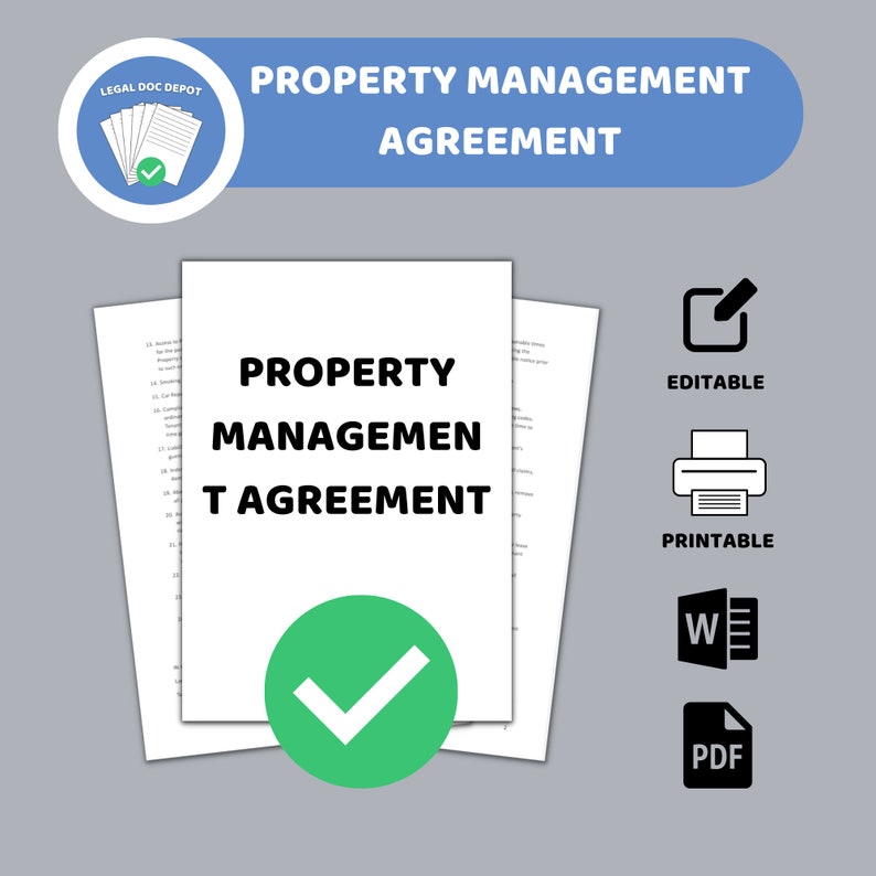 May include: A printable and editable Property Management Agreement document. The document is available in PDF and Word formats. The document is represented by a white sheet of paper with the text "PROPERTY MANAGEMENT AGREEMENT" in black text.