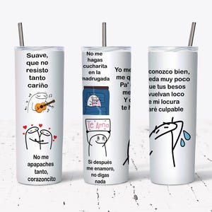 Diseño para sublimacion: Coqueta cancion Flork 20 oz tumbler diseño digital- DIGITAL DESIGN ONLY- suave que no resisto tanto cariño