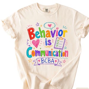 Camiseta BCBA, Camiseta "Comportamento é Comunicação", Presente para Analista do Comportamento, Camiseta para Terapeuta ABA, Camiseta Comfort Colors para Professor de Educação Especial